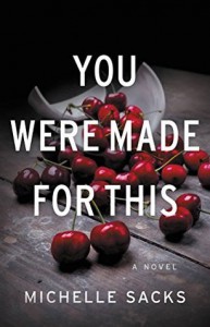 You Were Made for This - Michelle Sacks