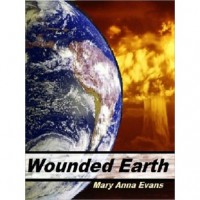 Wounded Earth - Mary Anna Evans