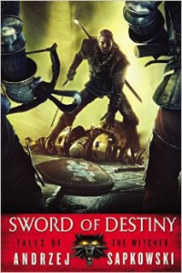 Sword of Destiny - Andrzej Sapkowski