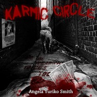 Karmic Circle - Angela Yuriko Smith