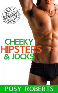 Cheeky Hipsters & Jocks - Posy Roberts