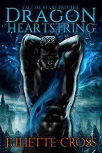 Dragon Heartstring - Juliette Cross