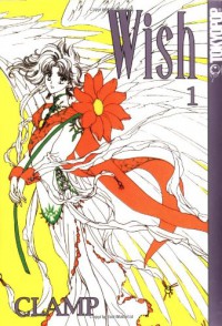 Wish, Vol. 01 - CLAMP