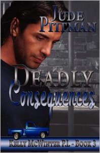 Deadly Consequences - Jude Pittman