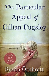 The Particular Appeal of Gillian Pugsley - Susan Örnbratt