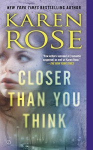 Closer Than You Think (Faith Corcoran) - Karen Rose