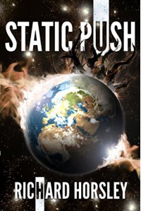 Static Push (The Push Series Book 1) - Richard A. Horsley