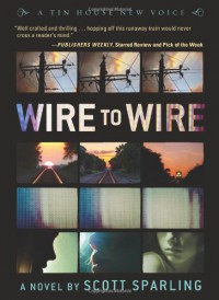 Wire to Wire - Scott Sparling