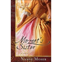 Mozart's Sister (Ladies of History, #1) - Nancy Moser