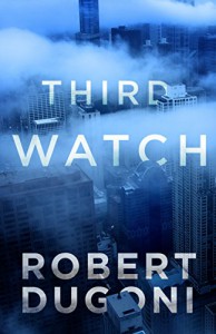 Third Watch: A Tracy Crosswhite Short Story (Kindle Single) - Robert Dugoni