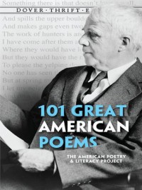 101 Great American Poems - The American Poetry & Literacy Project