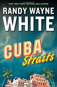 Cuba Straits (A Doc Ford Novel) - Randy Wayne White