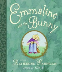 Emmaline and the Bunny - Katherine Hannigan