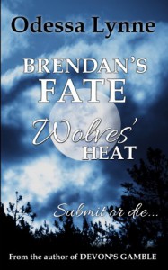 Brendan's Fate (Wolves' Heat) - Odessa Lynne