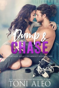 Dump and Chase (Nashville Assassins: Next Generation #1) - Toni Aleo