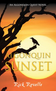 Algonquin Sunset: An Algonquin Quest Novel (An Algonguin Quest Novel) - Rick Revelle