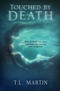 Touched by Death - T.L. Martin