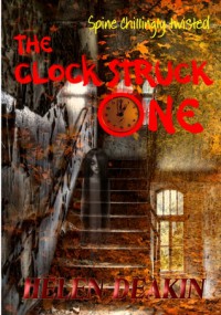 The Clock Struck One - Helen Deakin