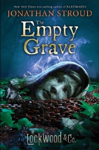 Lockwood & Co., Book Five The Empty Grave - Jonathan Stroud