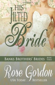 His Jilted Bride - Rose Gordon