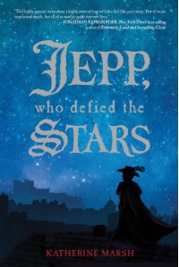 Jepp, Who Defied the Stars - Katherine Marsh