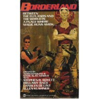 Borderland 1 (Signet) - Terri Windling;Steven R Boyett;Bellamy Bach;Charles De Lint;Ellen Kushner