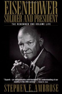 Eisenhower: Soldier and President - Stephen E. Ambrose