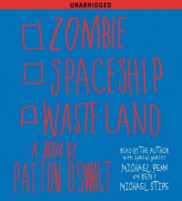 Zombie Spaceship Wasteland: A Book by Patton Oswalt - Patton Oswalt