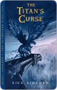 The Titan's Curse (Percy Jackson and the Olympians Series #3) - Rick Riordan