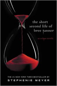The Short Second Life of Bree Tanner: An Eclipse Novella (Twilight, #3.5) - Stephenie Meyer