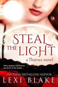 Steal the Light - Lexi Blake