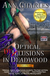 Optical Delusions in Deadwood - Ann Charles,  C.S. Kunke