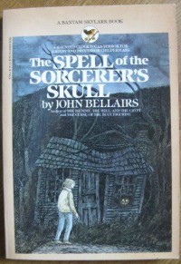Spell of the Sorcerer's Skull, The - John Bellairs