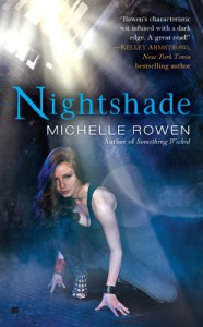 Nightshade  - Michelle Rowen