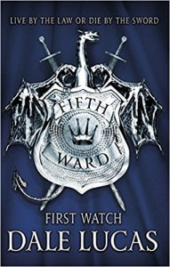 The Fifth Ward: First Watch - Dale Lucas