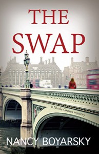 The Swap: A Nicole Graves Mystery (Nicole Graves Mysteries Book 1) - Nancy Boyarsky