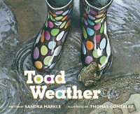 Toad Weather - Sandra Markle, Thomas Gonzalez