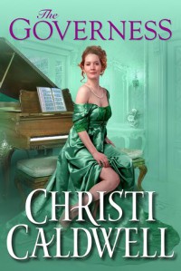 The Governess (Wicked Wallflowers #3) - Christi Caldwell