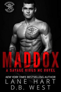 Maddox (Savage Kings MC #5) - Lane Hart, D.B. West