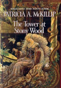 The Tower at Stony Wood - Patricia A. McKillip