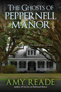 The Ghosts of Peppernell Manor - Amy Reade