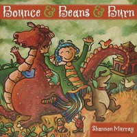 Bounce and Beans and Burn - Shannon Murray, Doretta Groenendyk