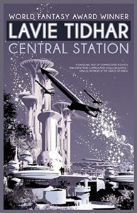 Central Station - Lavie Tidhar