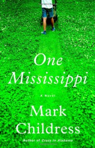 One Mississippi - Mark Childress