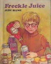 Freckle Juice - Judy Blume, Sonia O. Lisker