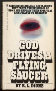 God Drives a Flying Saucer - R.L. Dione