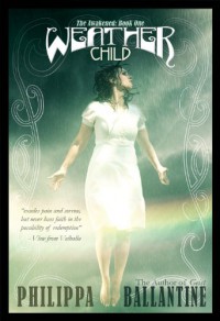 Weather Child (The Awakened) - Philippa Ballantine