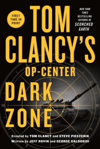 Tom Clancy's Op-Center: Dark Zone - George Galdorisi, Jeff Rovin