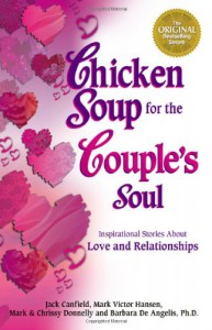 Chicken Soup for the Couple's Soul - Jack Canfield, Mark Victor Hansen