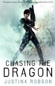 Chasing the Dragon  - Justina Robson